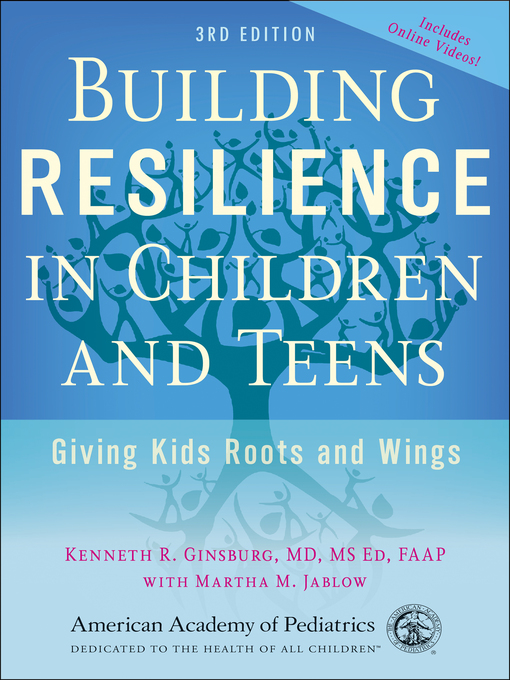 Title details for Building Resilience in Children and Teens by Kenneth R. Ginsburg - Available